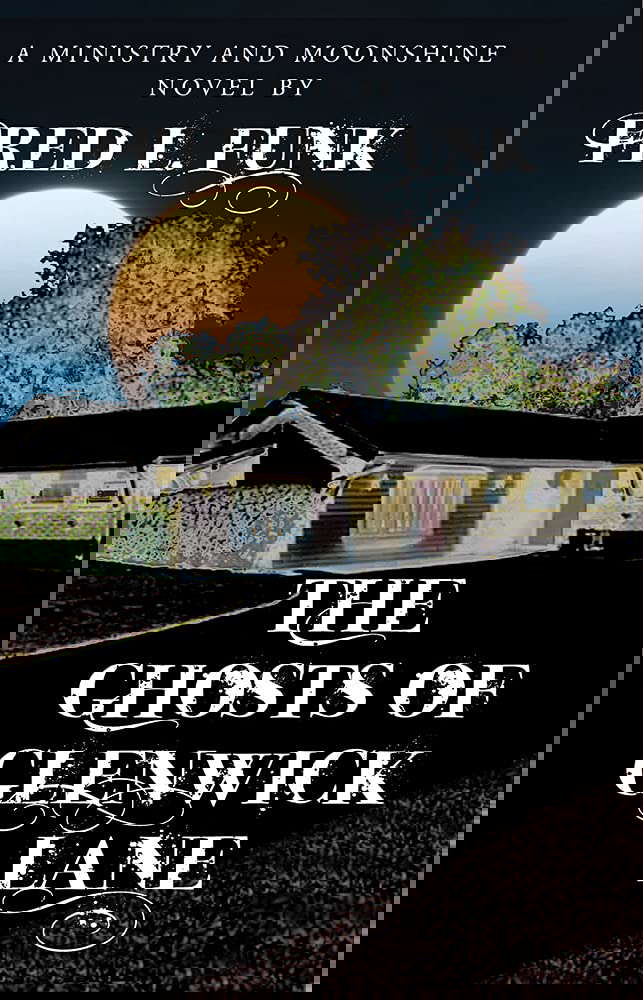 The Ghosts of Glenwick Lane: A Ministry and Moonshine Novel poster