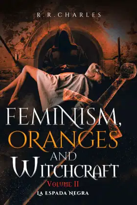 Feminism, Oranges and Witchcraft: La Espada Negra poster