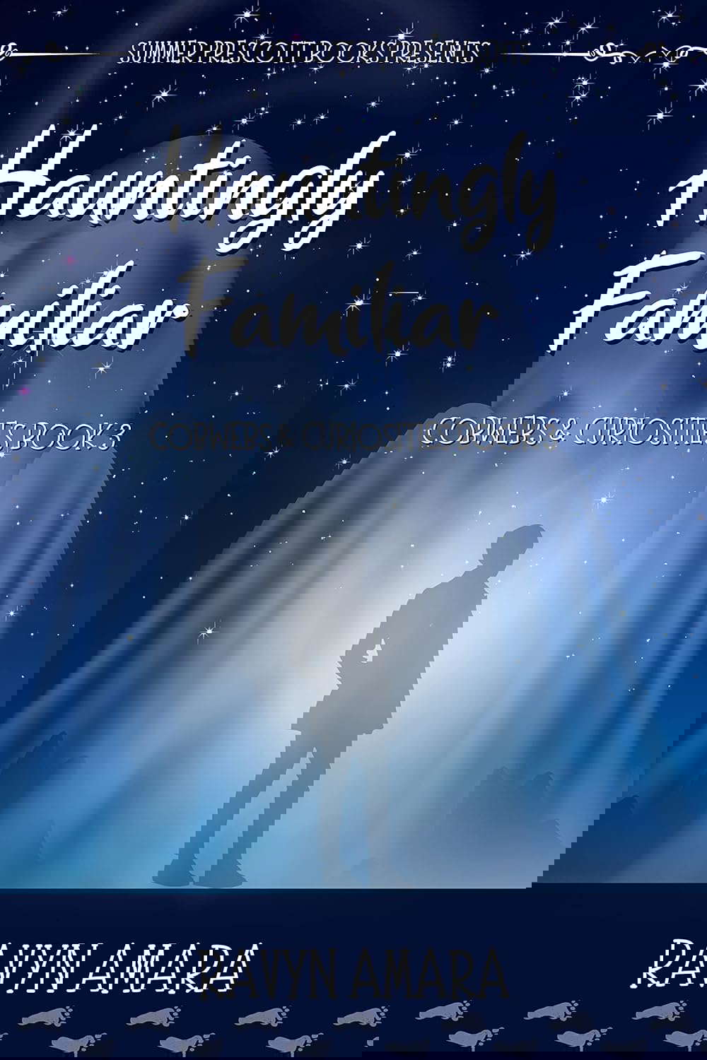 Hauntingly Familiar (Cobwebs and Curiosities Book 3) poster
