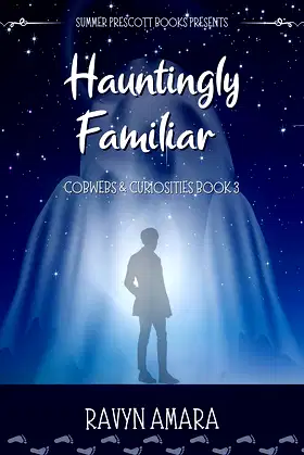 Hauntingly Familiar (Cobwebs and Curiosities Book 3) poster