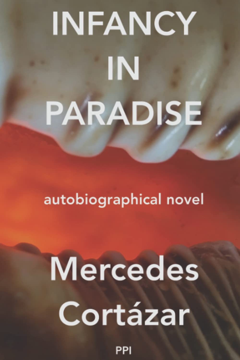 Infancy in Paradise: Autobiographical Novel poster