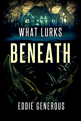 What Lurks Beneath poster