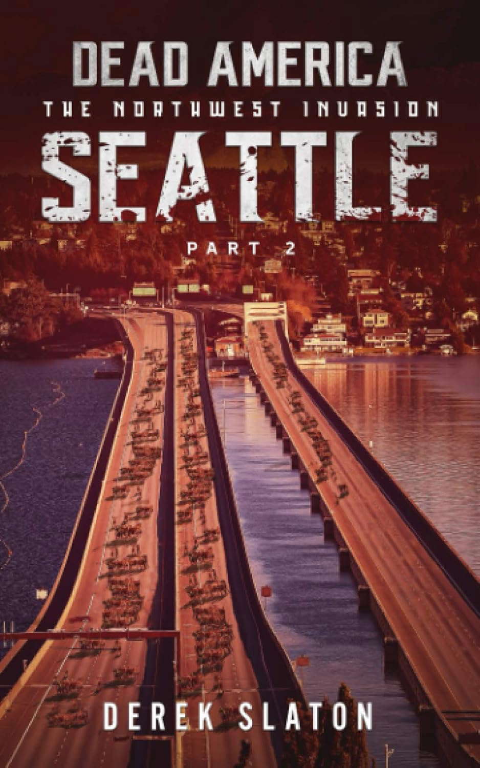Dead America - Seattle Pt. 2 (Dead America - The Northwest Invasion) poster
