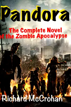 Pandora: The Complete Novel of the Zombie Apocalypse poster