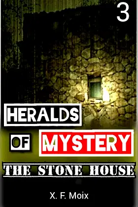 Heralds of Mystery. The Stone House. poster