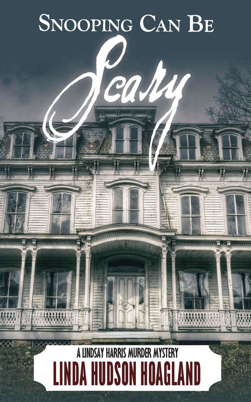 Snooping Can Be Scary: A Lindsay Harris Murder Mystery Series (BOOK7) poster