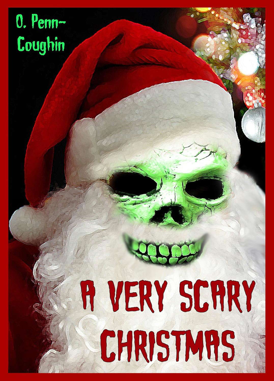 A Very Scary Christmas (They're Coming For You) poster