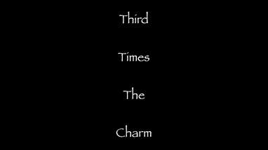 Third Times The Charm (Found Footage Horror Short) poster