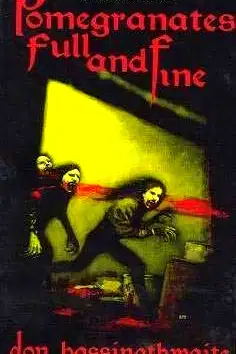 *OP Pomegranates Full and Fine (The World of Darkness) poster