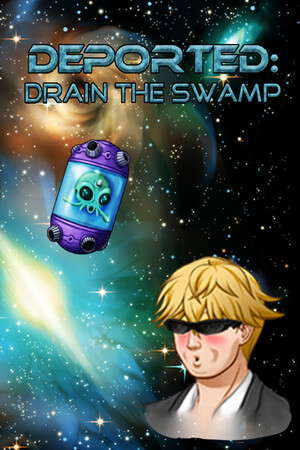 Deported: Drain the Swamp poster