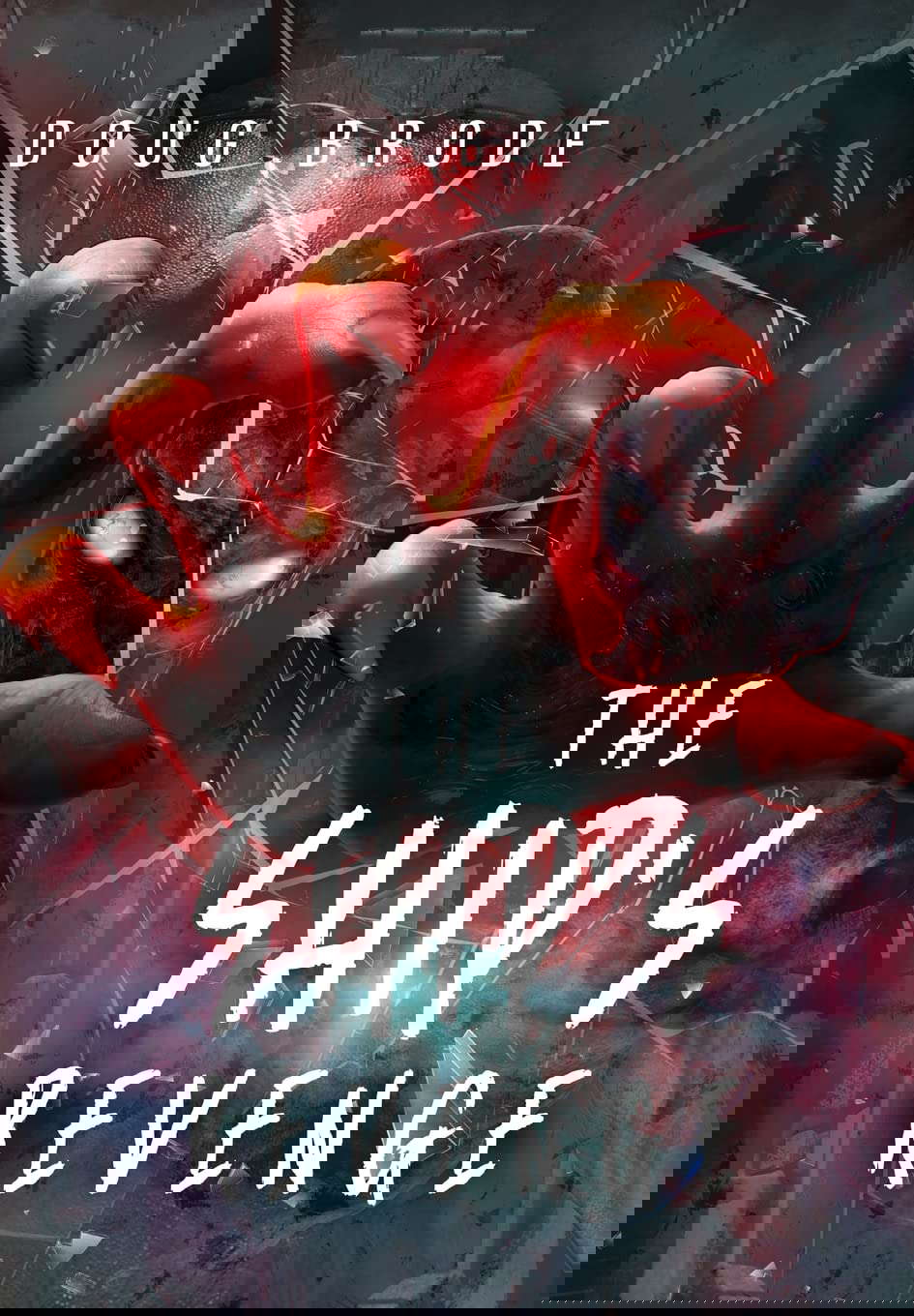 The Ship's Revenge: The Ship Saga Book 2 poster