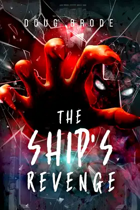 The Ship's Revenge: The Ship Saga Book 2 poster
