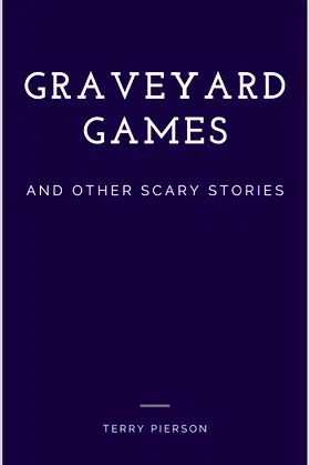 Graveyard Games and Other Scary Stories poster