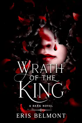 Wrath of The King: A Dark Novel (The King Series Book 2) poster