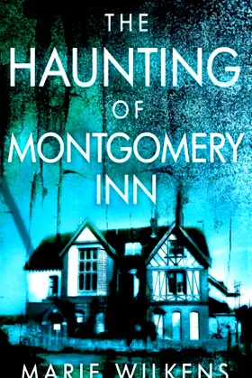 The Haunting of Montgomery Inn (A Riveting Haunted House Mystery Series) poster