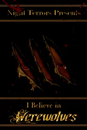 I Believe In Werewolves poster