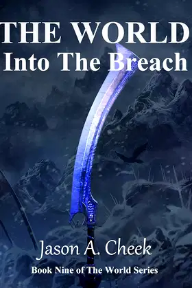 Into The Breach: A LitRPG and GameLit Series. (The World Book 9) poster