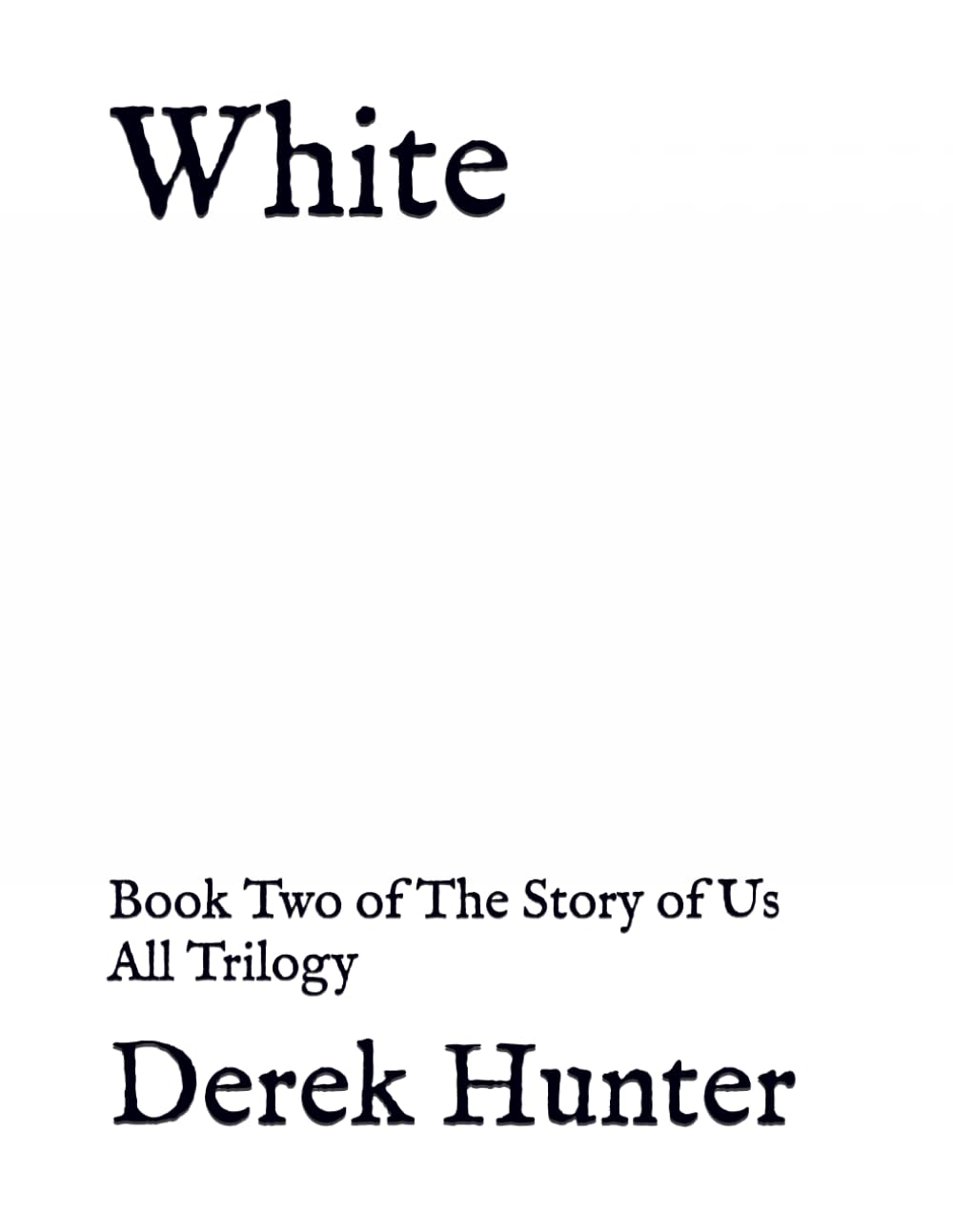White: Book Two of The Story of Us All Trilogy poster