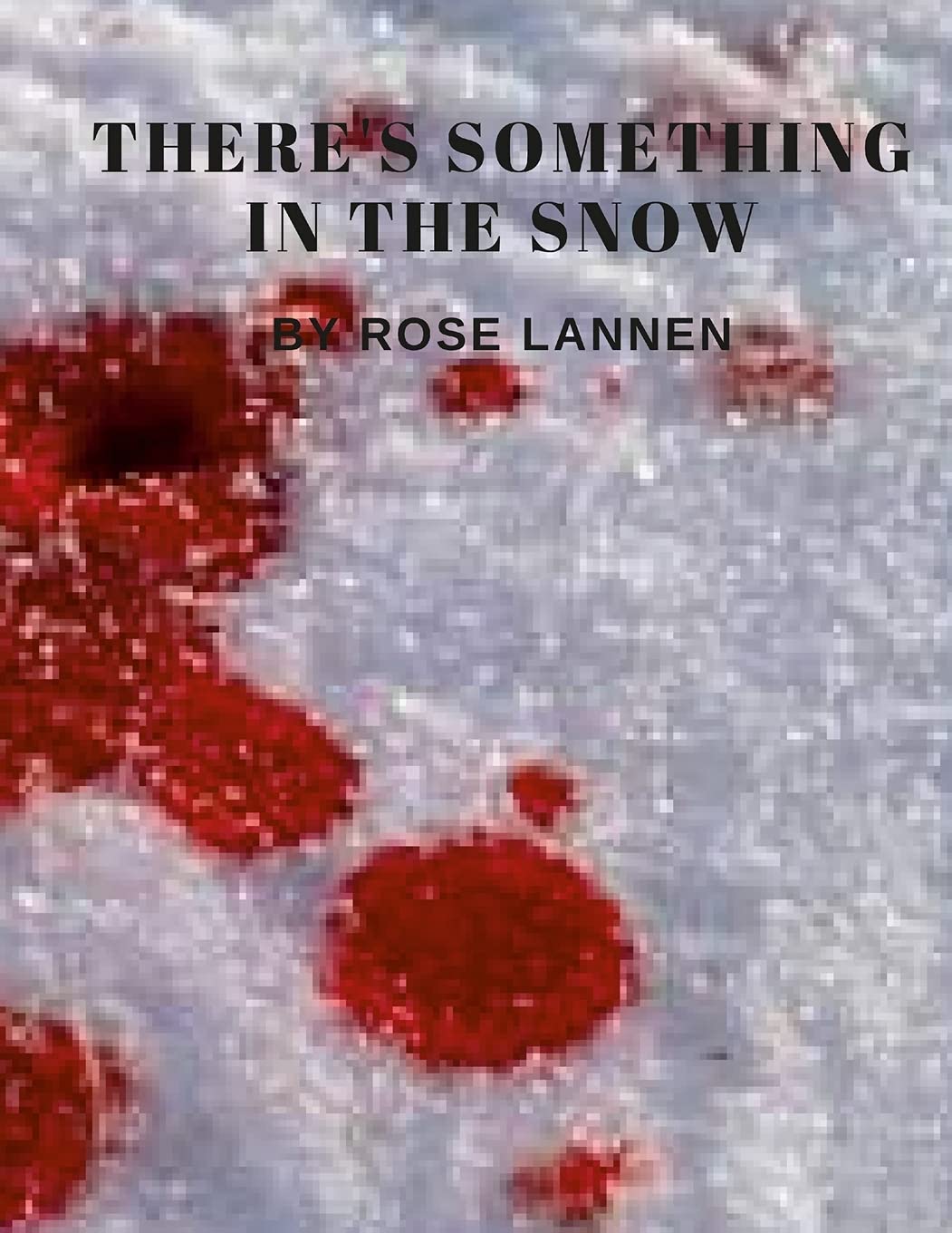 There's Something in the Snow poster