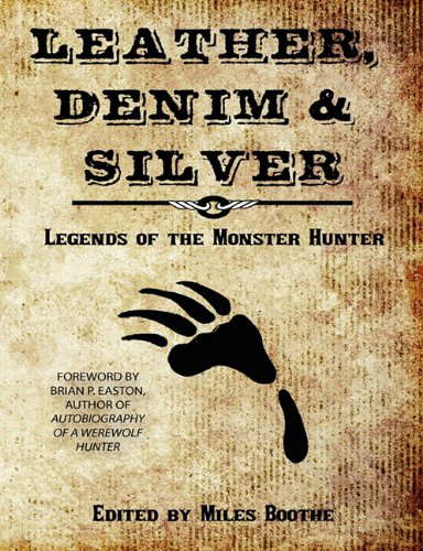 Leather, Denim & Silver: Legends of the Monster Hunter poster