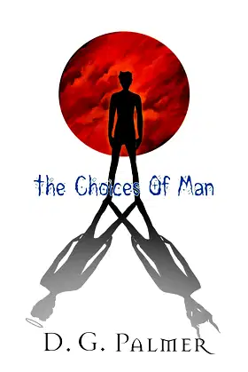 The Choices of Man: A Supernatural Thriller Short Story poster