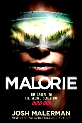 Malorie: A Bird Box Novel (Bird Box, 2) poster