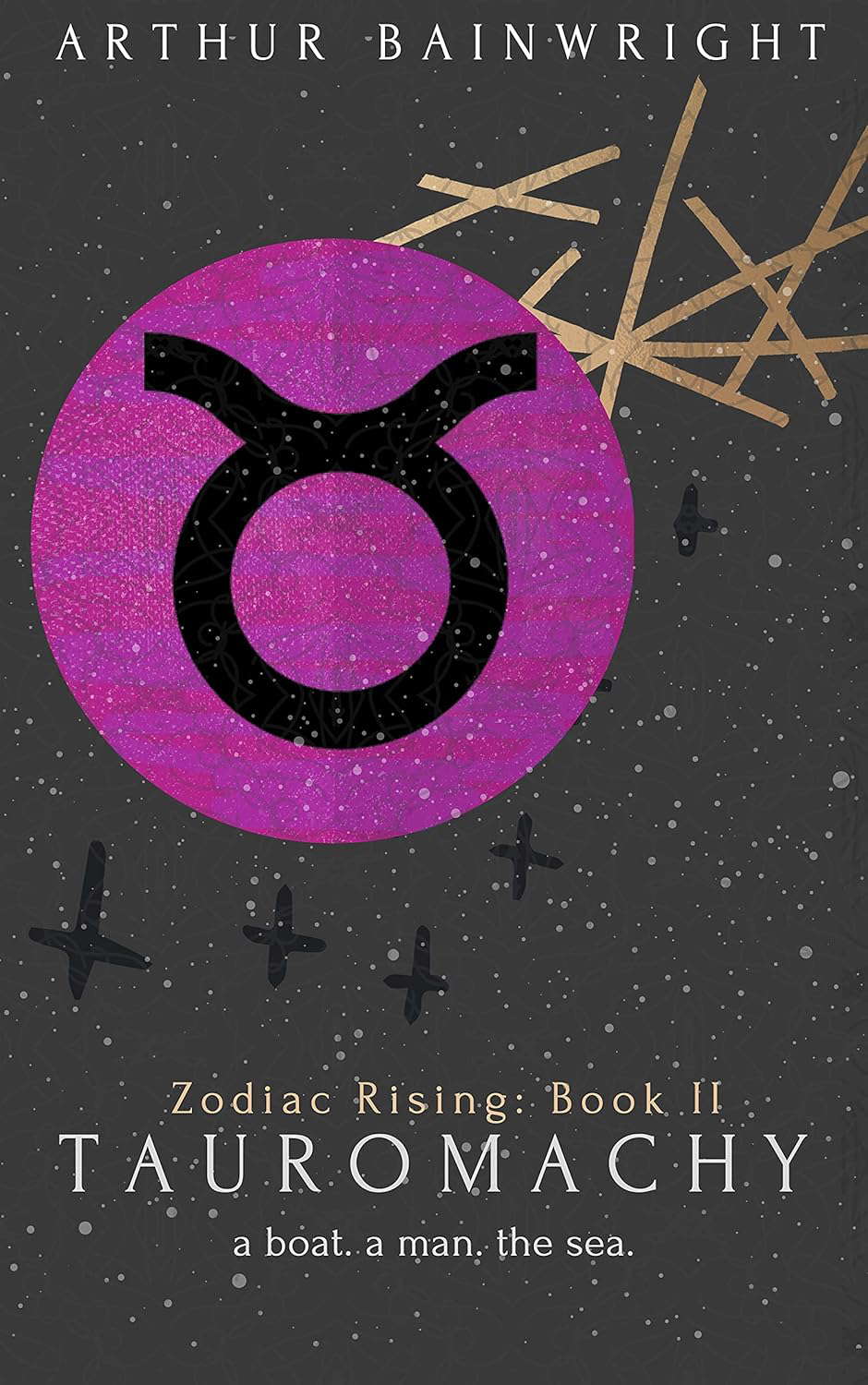 Tauromachy: We are players, not masters (Zodiac Rising Book 2) poster