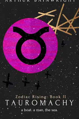 Tauromachy: We are players, not masters (Zodiac Rising Book 2) poster