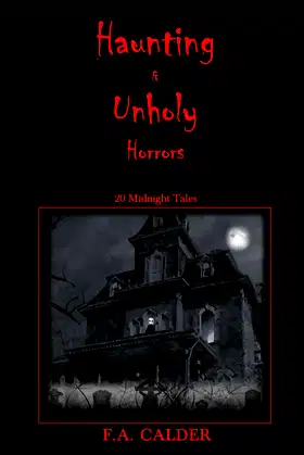 Haunting & Unholy Horrors: 20 Midnight Tales poster