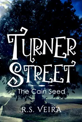 Turner Street: The Cain Seed (Turner Street Chronicles) poster