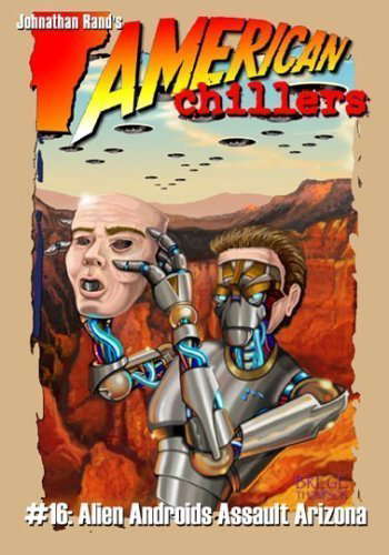 Alien Androids Assault Arizona (American Chillers) poster