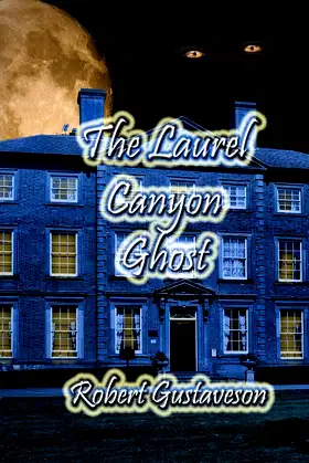 The Laurel Canyon Ghost poster