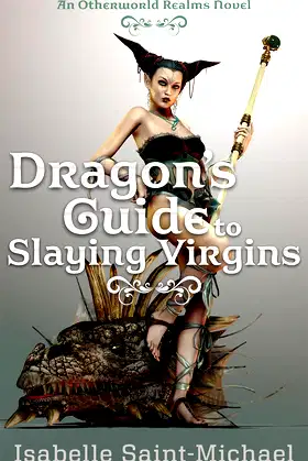 Dragon's Guide to Slaying Virgins (Otherworld Realms Book 3) poster