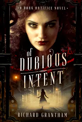 Of Dubious Intent: A Dark Artifice Novel poster