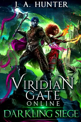 Viridian Gate Online: Darkling Siege (The Viridian Gate Archives) poster