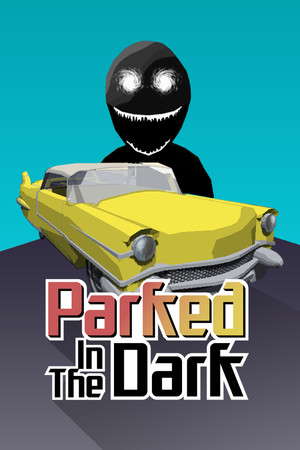 Parked In The Dark poster