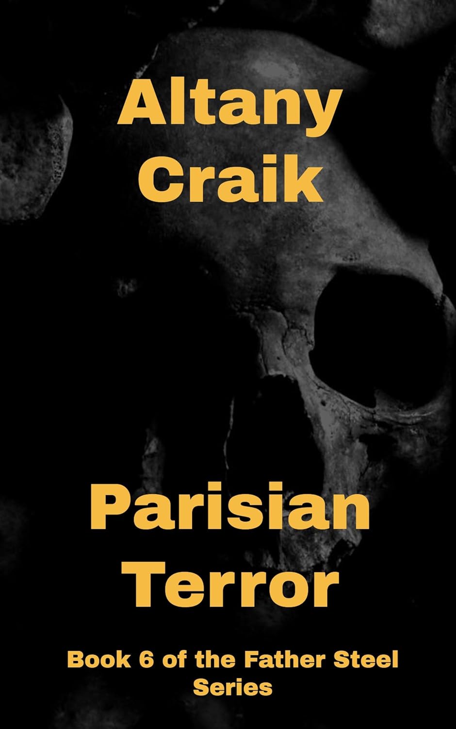Parisian Terror: Father Steel Book 6 poster