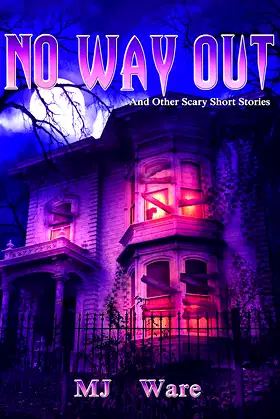 No Way Out - And Other Scary Short Stories poster