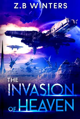 The Invasion of Heaven: A Military Space Fleet Odyssey poster