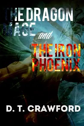 Dragon Mage and Iron Phoenix poster