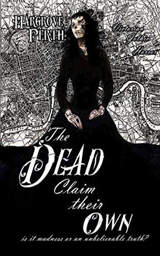 The Dead Claim Their Own: A Victorian Gothic Horror Novel poster