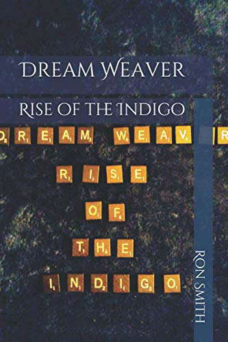 Dream Weaver: Rise of the Indigo (Dream Weaver The Indigo) poster