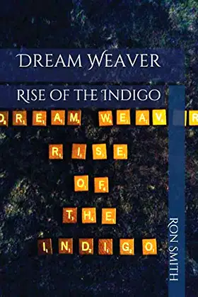 Dream Weaver: Rise of the Indigo (Dream Weaver The Indigo) poster