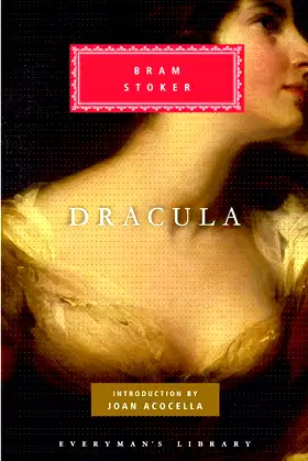 Dracula: Introduction by Joan Acocella (Everyman's Library Classics Series) poster