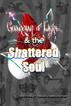 The Guardian of Light: & the Shattered Soul poster