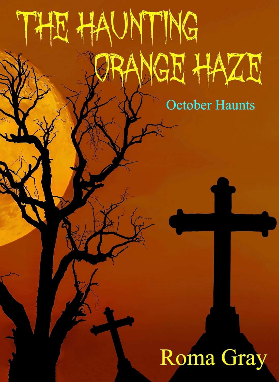 The Haunting Orange Haze (October Haunts Book 3) poster