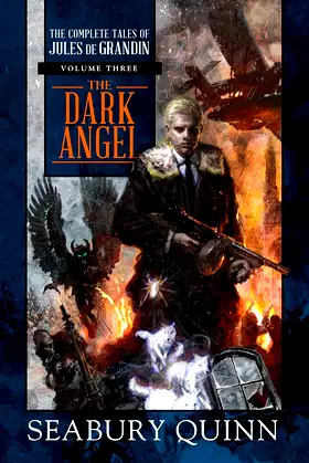 The Dark Angel: The Complete Tales of Jules de Grandin, Volume Three poster