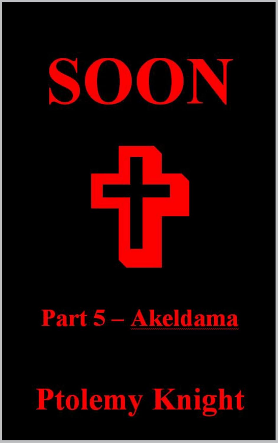 SOON: PART 5 - AKELDAMA: AKELDAMA poster