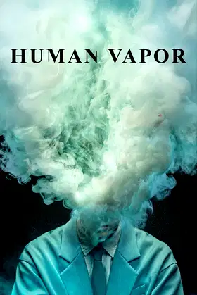 Human Vapor poster