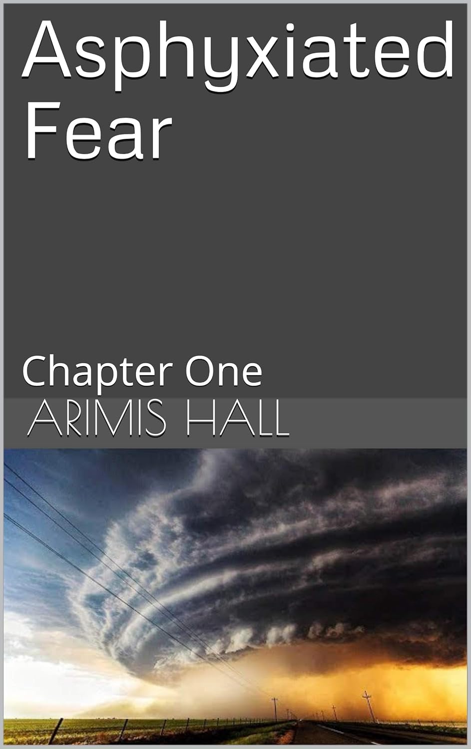 Asphyxiated Fear: Chapter One (The Coming Storm) poster